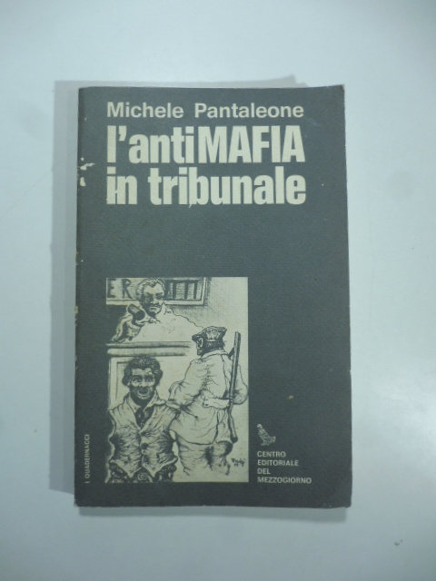 L'Antimafia in tribunale